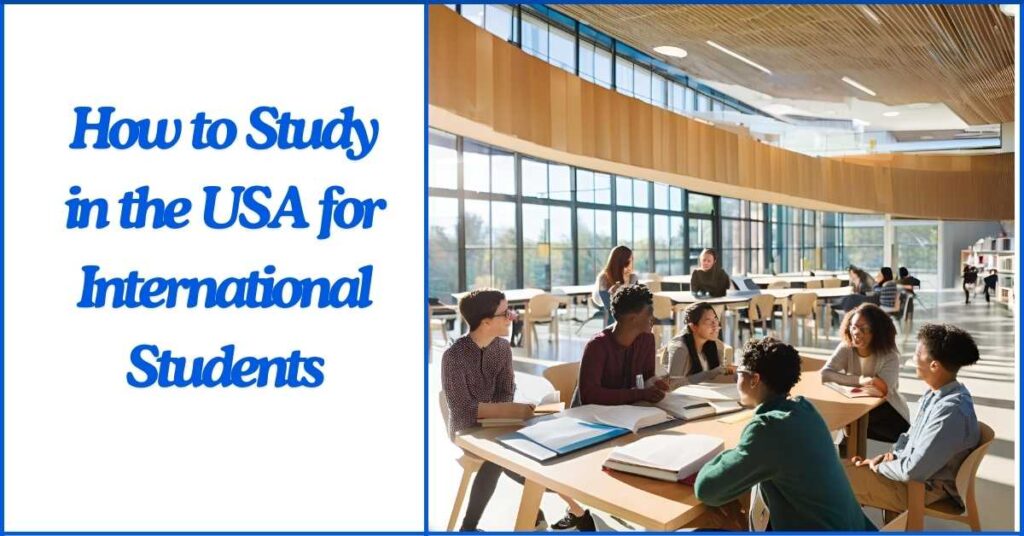 How to Study in the USA for International Students