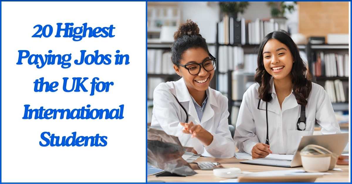 20 Highest Paying Jobs in the UK for International Students